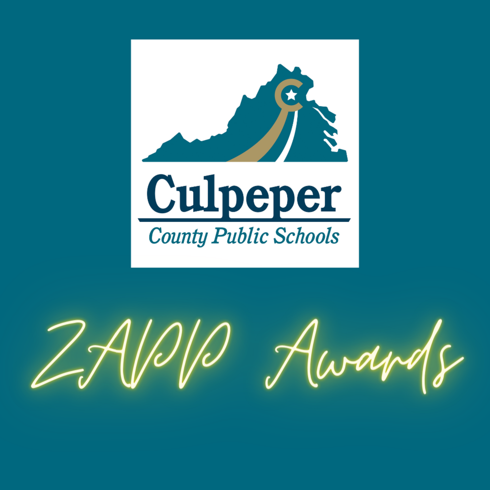Culpeper County Public Schools ZAPP Awards