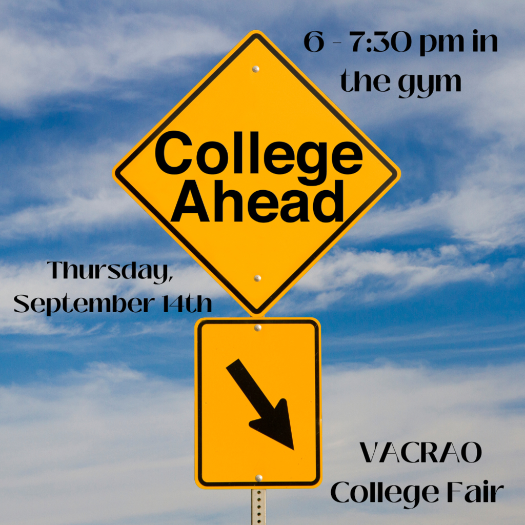 blue sky, white clouds, yellow sign College Ahead; advertisement for college fair on Thursday, September 14th.
