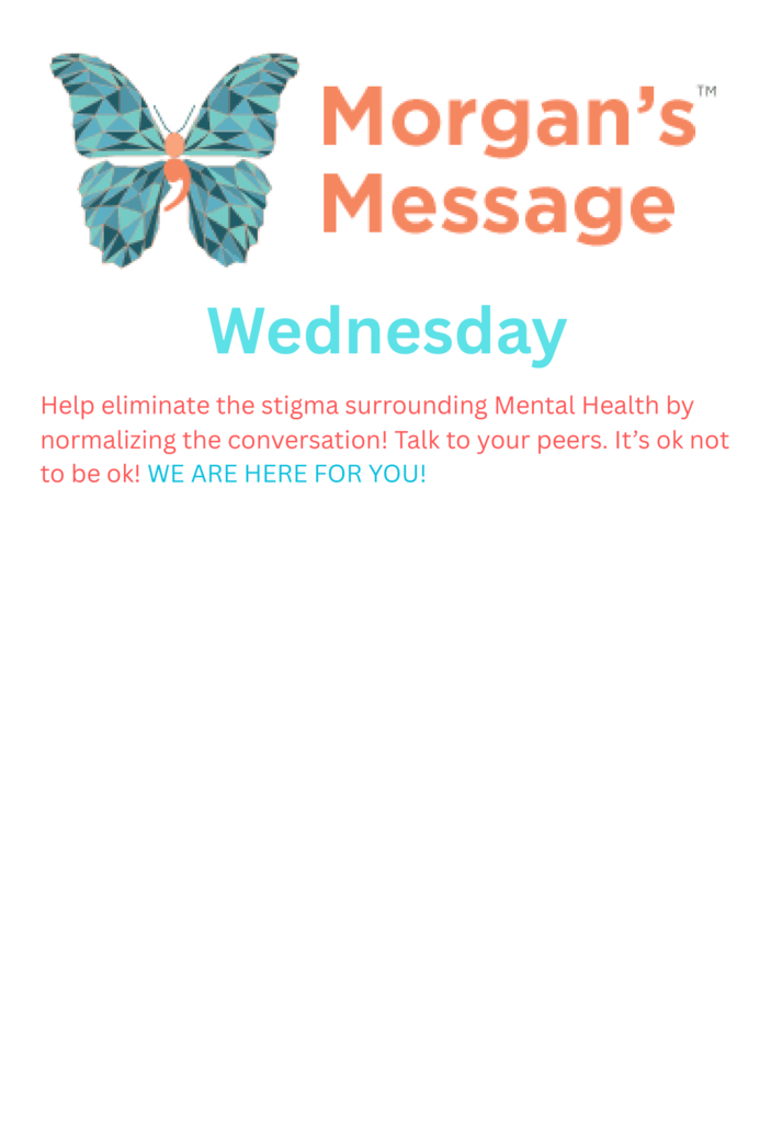 butterfly, Morgan's Message, Wednesday, eliminate the stigma and talk to your peers.